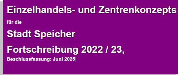 Bild mit Text Einzelhandels- und Zentrenkonzept für die Stadt Speicher